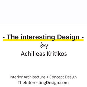 -The Interesting Design- by Achilleas Kritikos